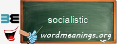 WordMeaning blackboard for socialistic
